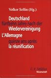 Produkt-Bild: Deutschland f&uuml;nfzehn Jahre nach der Wiedervereinigung L'Allemagne quinze ans apr&egrave;s la r&eacute;unification (C.F. M&uuml;ller Wissenschaft)