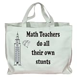 Math Teachers do all their own stunts Totebag (Cotton Tote / Bag)