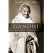 Gandhi: The Man, His People, and the Empire (Philip E. Lilienthal Book in Asian Studies)
