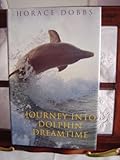 Journey into dolphin dreamtime