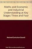 Mathematics and economic and industrial understanding at key stages 3 and 4