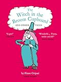 The witch in the broom cupboard and other tales