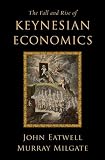 The Fall and Rise of Keynesian Economics