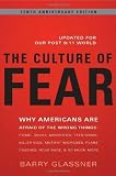 The culture of fear : why Americans are afraid of the wrong things