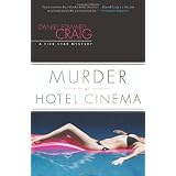 Murder at Hotel Cinemaby Daniel Edward Craig