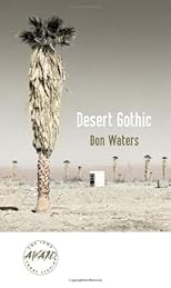 Desert Gothic (Iowa Short Fiction Award)
