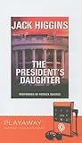 The President's Daughter [With Headphones] (Playaway Adult Fiction)