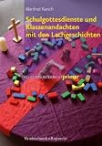 Lachgeschichten: Schulgottesdienste und Klassenandachten