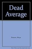 Dead average!