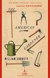The American Gardener (Modern Library Gardening)