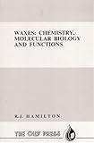 Waxes : chemistry, molecular biology and functions