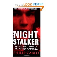 The Night Stalker: The Life and Crimes of Richard Ramirez (Pinnacle True Crime)