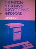 The medical secretary's and receptionist's handbook