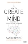 How to Create a Mind: The Secret of H...