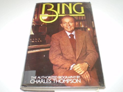 Bing: Biography of Bing Crosby