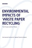 Environmental impacts of waste paper recycling
