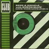 SAVE YOUR LOVE 7 INCH (7" VINYL 45) UK CLUB 1988