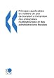 Principes applicables en mati�re de prix de transfert � l'intention des entreprises multinationales et des administrations fiscales