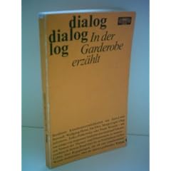 Ingeborg Pietzsch: In der Garderobe erz�hlt