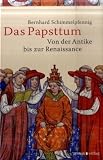 Produkt-Bild: Das Papsttum: Von der Antike bis zur Renaissance