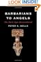 Barbarians to Angels: The Dark Ages Reconsidered