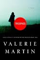 Trespass: A Novel