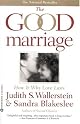 The Good Marriage: How and Why Love Lasts