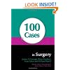 100 Cases in Surgery (A Hodder Arnold Publication)