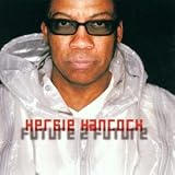 Revue Herbie Hancock  / Future 2 Future