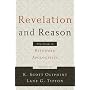 Revelation and Reason: New Essays in Reformed Apologetics