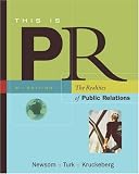 Thomson Advantage Books: This is PR: The Realities of Public Relations (with InfoTrac) (Thomson Advantage Books)