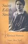 Saint Edith Stein: A Spiritual Portrait