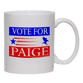 VOTE FOR PAIGE Mug for Coffee / Hot Beverage (choice of sizes and colors)