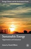Sustainable Energy: Opportunities and Limitations (Energy, Climate and the Environment)