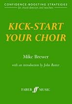 Kick-Start Your Choir (Faber music)
