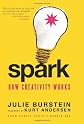 Spark: How Creativity Works [Hardcover]