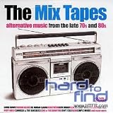 The Mix Tapes: Alternative Music from the Late 1970s & 1980s