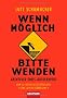 Wenn m�glich, bitte wenden: Abenteuer eines Autofahrers