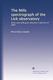 The Mills spectrograph of the Lick observatory: Some stars with great velocities in the line of sight The Mills spectrograph of the Lick observatory: Some stars with great velocities in the line of sight