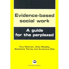 Evidence-based Social Work: A Guide for the Perplexed