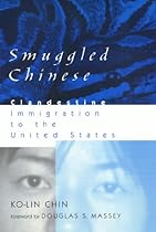 Smuggled Chinese (Asian American History & Cultu)