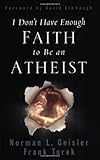 I Don't Have Enough Faith to Be an Atheist