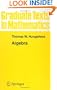 Algebra (Graduate Texts in Mathematics) (v. 73)