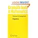 Algebra (Graduate Texts in Mathematics) (v. 73)