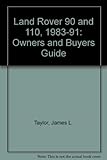 Land Rover 90 and 110 : owner's and buyer's guide