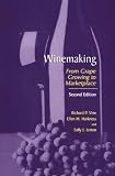 Winemaking: From Grape Growing to Marketplace