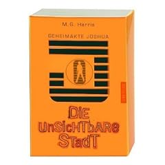Geheimakte Joshua 01. Die unsichtbare Stadt