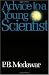 Advice to a Young Scientist (Sloan Foundation science series)
