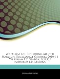Wrexham F.c., including: Men Of Harlech, Racecourse Ground, 2010-11 Wrexham F.c. Season, List Of Wrexham F.c. Seasons