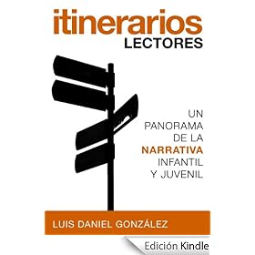 Itinerarios lectores. Un panorama de la narrativa infantil y juvenil